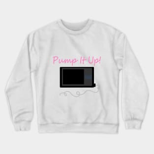 Pump It Up! Rose Crewneck Sweatshirt